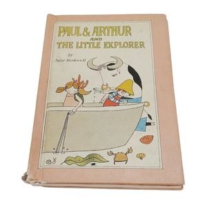 Paul and Arthur and the Little Explorer by Anne Rockwell Hardcover 1972